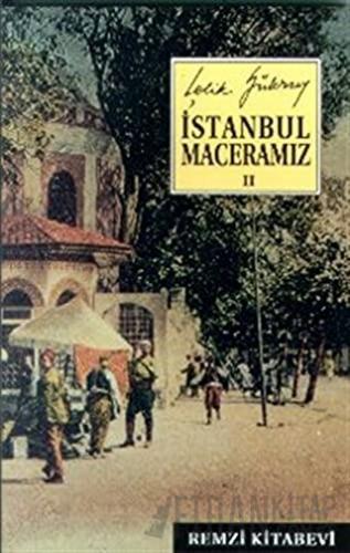 İstanbul Maceramız 2 Çelik Gülersoy