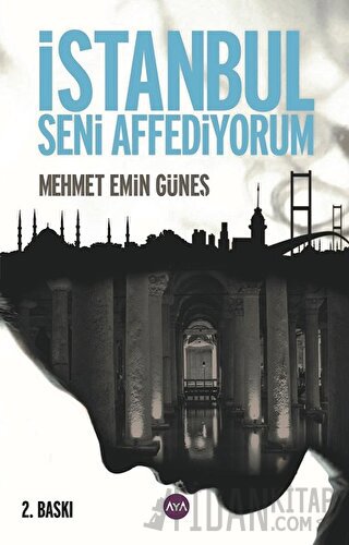 İstanbul Seni Affediyorum Mehmet Emin Güneş