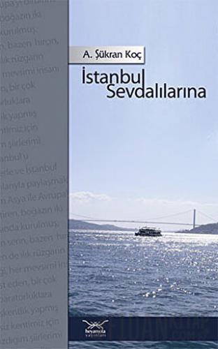 İstanbul Sevdalılarına Şükran Koç