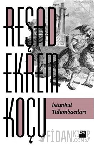 İstanbul Tulumbacıları Reşad Ekrem Koçu