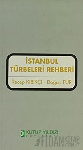 İstanbul Türbeleri Rehberi Doğan Pur