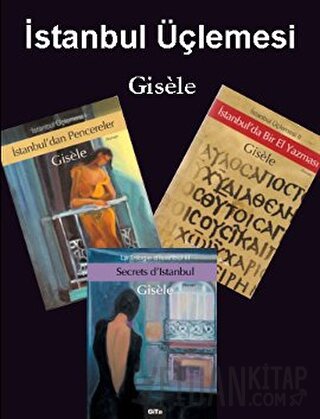 İstanbul Üçlemesi "Gisele" (3 Kitap Takım) Gisele