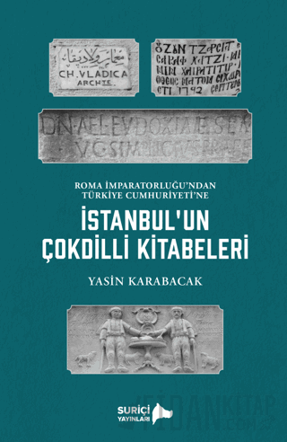 İstanbul’un Çok Dilli Kitabeleri Yasin Karabacak