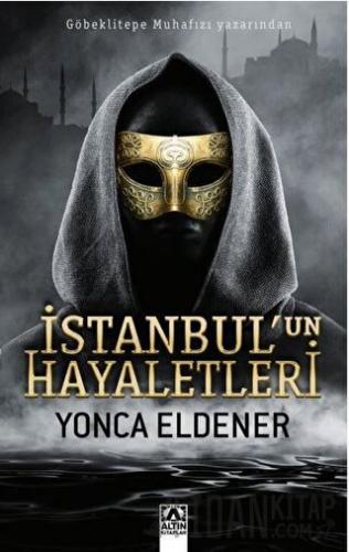 İstanbul’un Hayaletleri Yonca Eldener