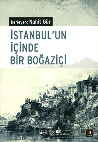 İstanbul’un İçinde Bir Boğaziçi Nahit Gür