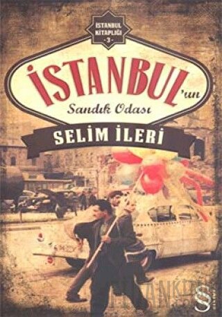 İstanbul’un Sandık Odası Selim İleri