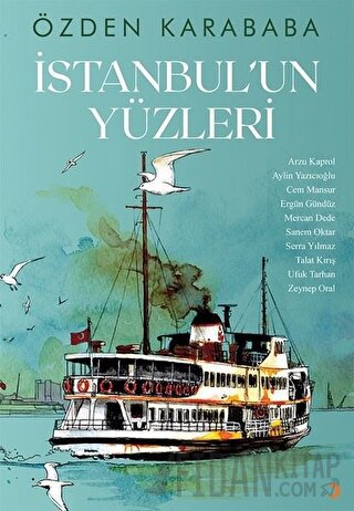 İstanbul’un Yüzleri Özden Karababa