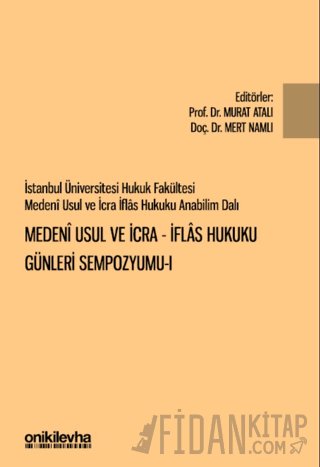 İstanbul Üniversitesi Hukuk Fakültesi Medeni Usul ve İcra-İflas Hukuku