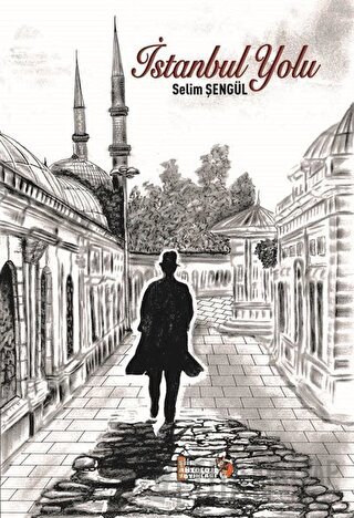 İstanbul Yolu Selim Şengül