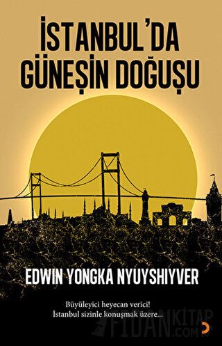 İstanbul'da Güneşin Doğuşu Edwin Yongka Nyuyshiyver