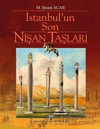 İstanbul'un Son Nişan Taşları (Ciltli) M. Şinasi Acar