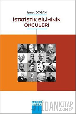 İstatistik Biliminin Öncüleri İsmet Doğan