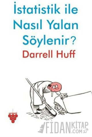 İstatistik ile Nasıl Yalan Söylenir? Darrell Huff