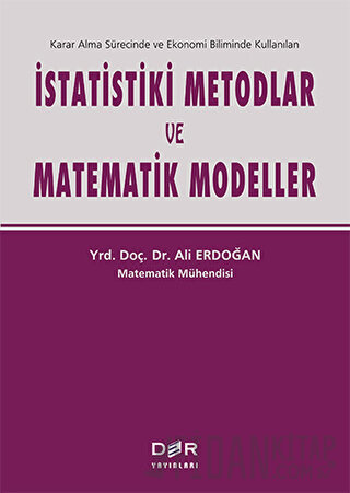 İstatistiki Metodlar ve Matematik Modeller Ali Erdoğan