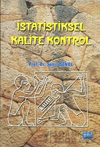 İstatistiksel Kalite Kontrol Şanslı Şenol