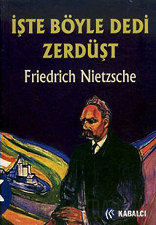 İşte Böyle Dedi Zerdüşt Friedrich Wilhelm Nietzsche