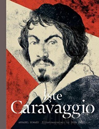 İşte Caravaggio (Ciltli) Annabel Howard