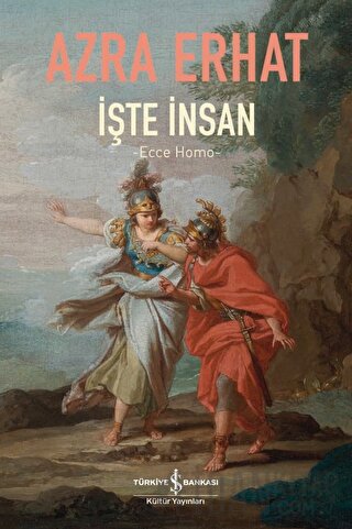 İşte İnsan - Ecce Homo Azra Erhat