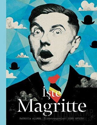 İşte Magritte (Ciltli) Patricia Allmer