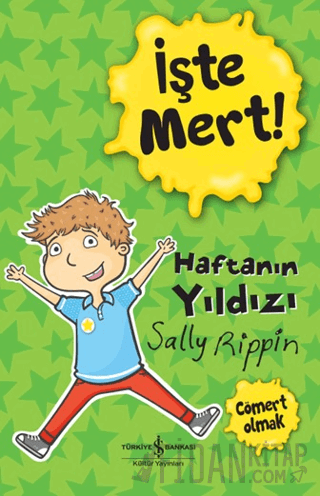 İşte Mert! - Haftanın Yıldızı - Cömert Olmak Sally Rippin