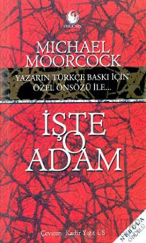 İşte O Adam Michael Moorcock