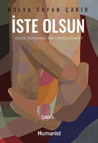 İste Olsun Hülya Sayan Çakır