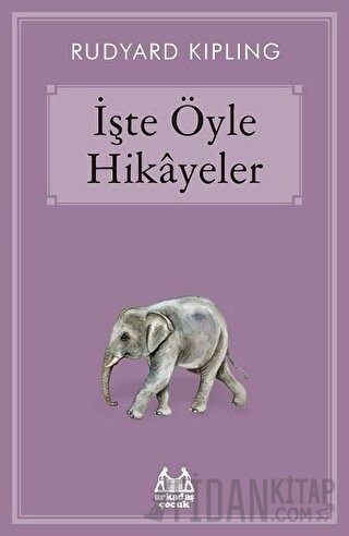 İşte Öyle Hikayeler Joseph Rudyard Kipling