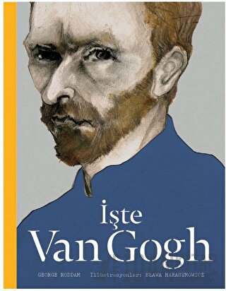 İşte Van Gogh (Ciltli) George Roddam