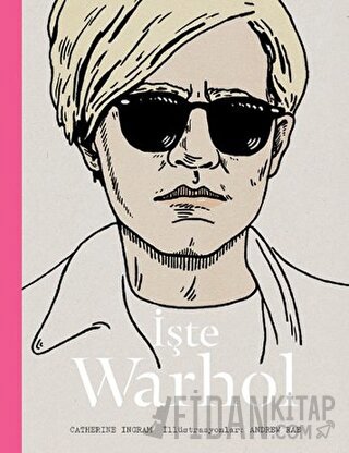 İşte Warhol (Ciltli) Catherine Ingram