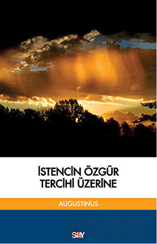 İstencin Özgür Tercihi Üzerine Aurelius Augustinus