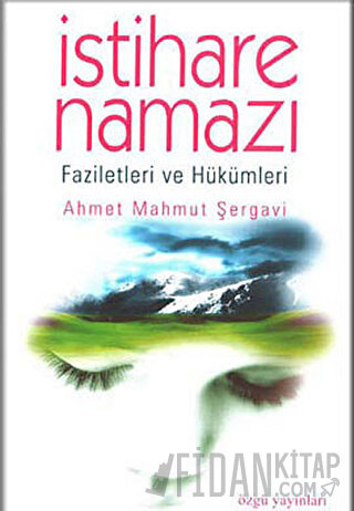 İstihare Namazı Ahmet Mahmut Şergavi