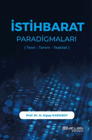 İstihbarat Paradigmaları Teori Tanım Teşkilat H. Alpay Karasoy