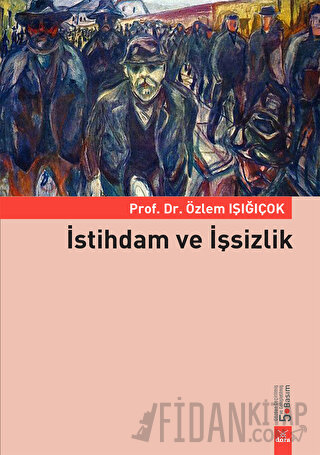 İstihdam ve İşsizlik Özlem Işığıçok