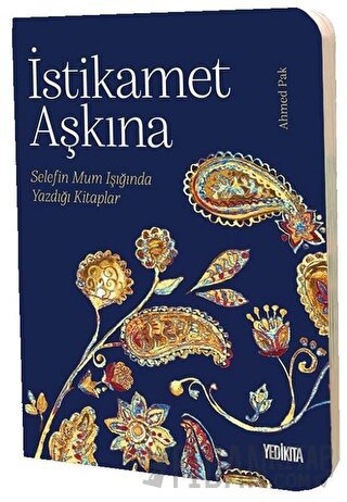 İstikamet Aşkına Ahmed Pak