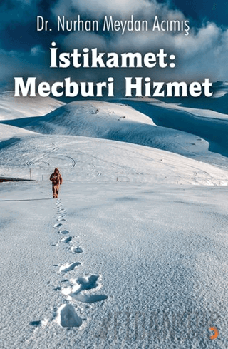 İstikamet: Mecburi Hizmet Nurhan Meydan Acımış