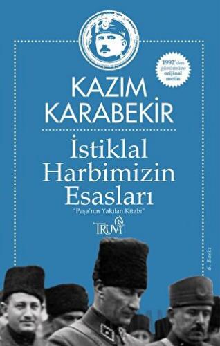 İstiklal Harbimizin Esasları Kazım Karabekir