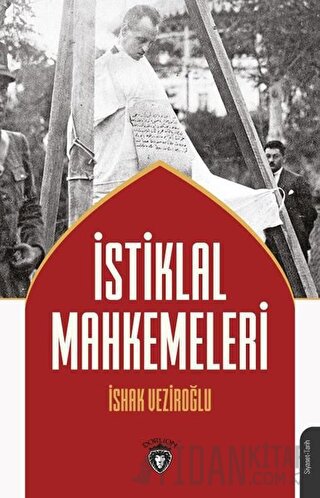 İstiklal Mahkemeleri İshak Veziroğlu