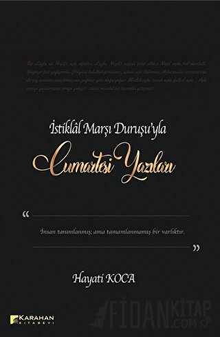 İstiklal Marşı Duruşu'yla Cumartesi Yazıları Hayati Koca