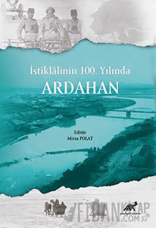 İstiklalinin 100. Yılında Ardahan Mirza Polat