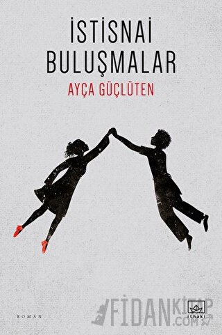 İstisnai Buluşmalar Ayça Güçlüten