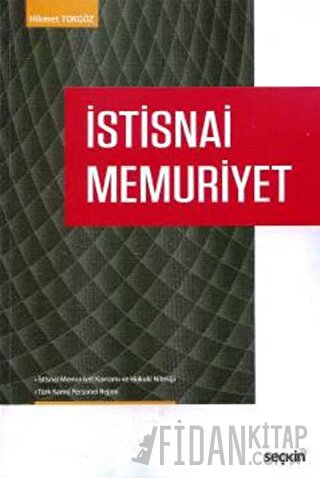 İstisnai Memuriyet Hikmet Tokgöz