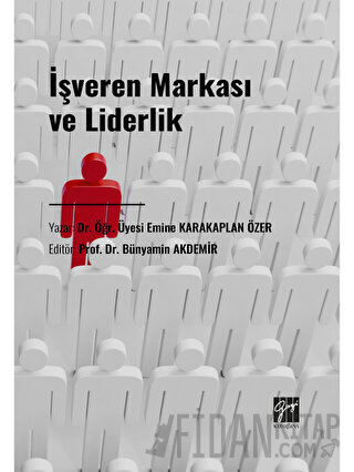 İşveren Markası ve Liderlik Emine Karakaplan Özer