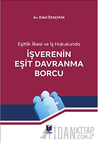 İşverenin Eşit Davranma Borcu Zülal Özaçmak