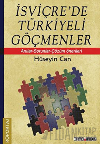 İsviçre’de Türkiyeli Göçmenler Hüseyin Can