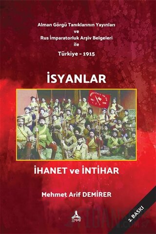 İsyanlar İhanet ve İntihar Mehmet Arif Demirer