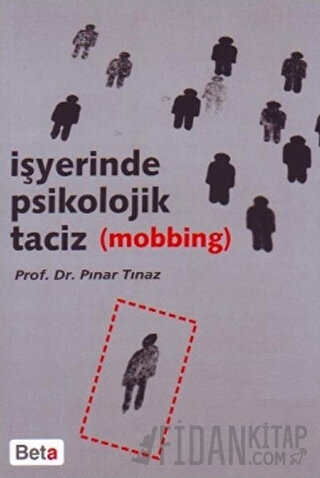 İşyerinde Psikolojik Taciz (Mobbing) Pınar Tınaz