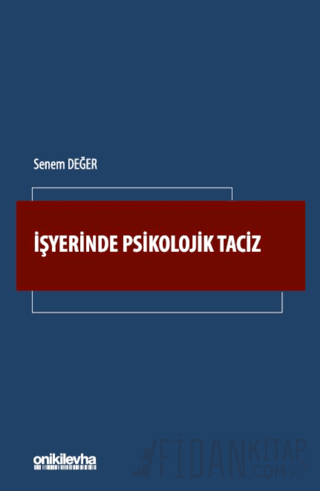 İşyerinde Psikolojik Taciz Senem Değer