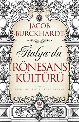 İtalya’da Rönesans Kültürü Jacob Burckhardt