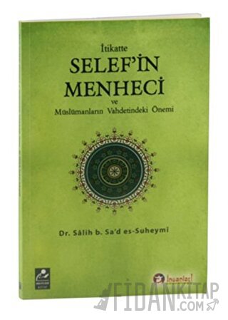 İtikatte Selef'in Menheci ve Müslümanların Vahdetindeki Önemi Salih B.