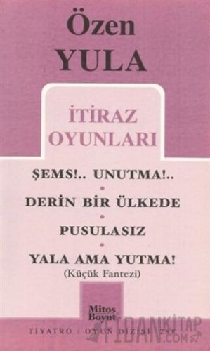 İtiraz Oyunları Özen Yula